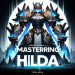 Hilda's Dominance in Mobile Legends: Mastering the Tank Warrior